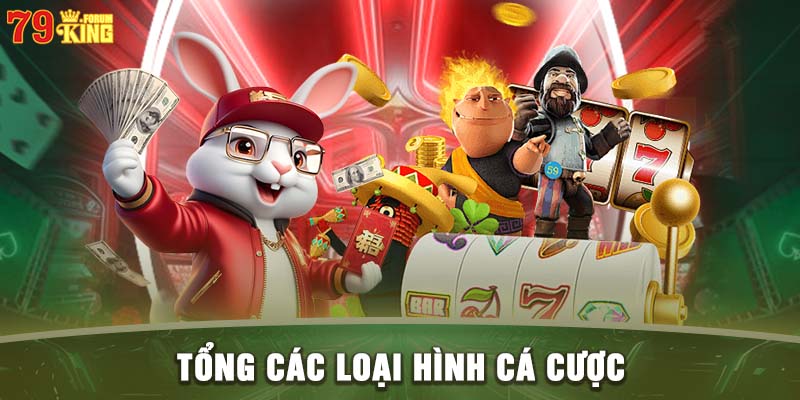 Giới thiệu 79KING về các loại hình cá cược